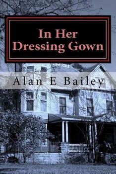 Paperback In Her Dressing Gown: A Midtown Murder Mystery Book