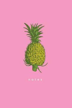 Paperback Notes: Pink Pineapple Notebook: Wide-Ruled 175-page Notebook Book