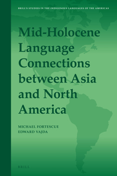 Hardcover Mid-Holocene Language Connections Between Asia and North America Book