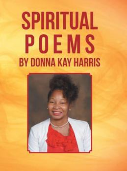 Hardcover Spiritual Poems by Donna Kay Harris Book