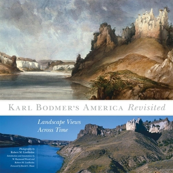 Hardcover Karl Bodmer's America Revisited, 9: Landscape Views Across Time Book