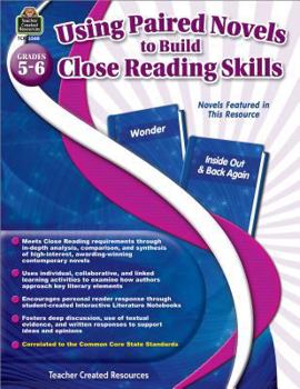 Paperback Using Paired Novels to Build Close Reading Skills Grades 5-6 Book