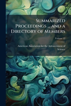 Paperback Summarized Proceedings ... and a Directory of Members; Volume 13 Book