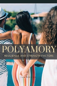 Paperback Polyamory: Resilience and Strength Factors Book