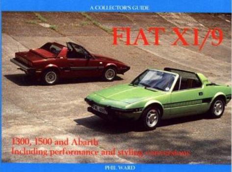 Paperback Fiat X1/9: 1300, 1500 and Abarth Including Performance and Styling Conversions Book