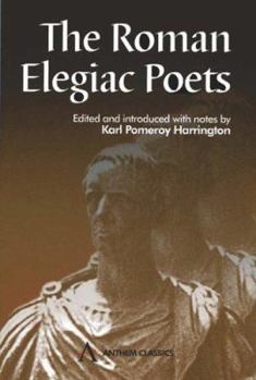 Paperback The Roman Elegiac Poets Book
