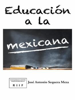 Paperback Educación a la mexicana [Spanish] Book