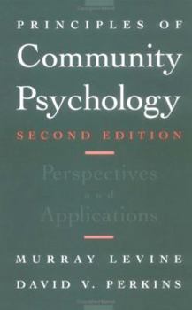 Hardcover Principles of Community Psychology: Perspectives and Applications Book