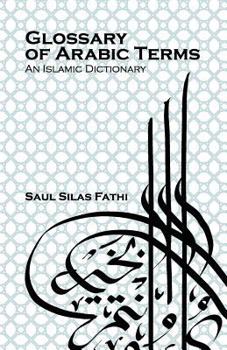 Paperback Glossary of Arabic terms (An Islamic dictionary) Book