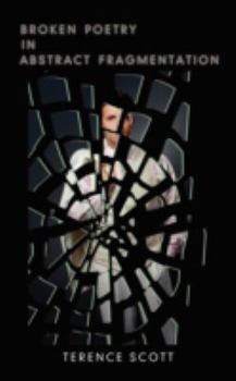 Paperback Broken Poetry in Abstract Fragmentation Book