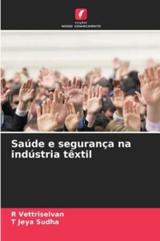 Paperback Saúde e segurança na indústria têxtil [Portuguese] Book