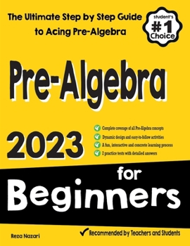 Paperback Pre-Algebra for Beginners: The Ultimate Step by Step Guide to Preparing for the Pre-Algebra Test Book