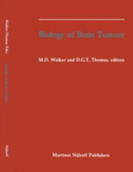 Hardcover Biology of Brain Tumour: Proceedings of the Second International Symposium on Biology of Brain Tumour (London, October 24-26, 1984) Book