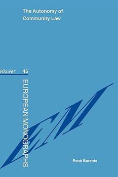 Hardcover The Autonomy Of Community Law Book