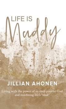 Hardcover Life is Muddy Book