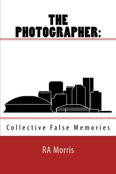 Paperback The Photographer: Collective False Memories Book