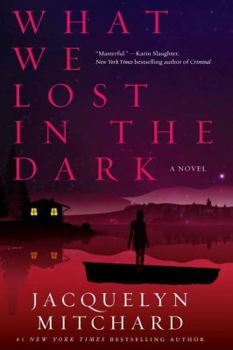 Paperback What We Lost in the Dark (What We Saw at Night) Book