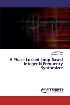 Paperback A Phase Locked Loop Based Integer N Frequency Synthesizer Book