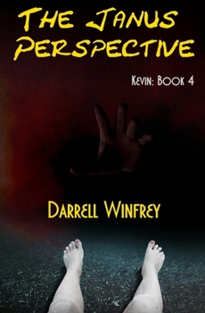 Paperback The Janus Perspective: Kevin: Book 4 Book