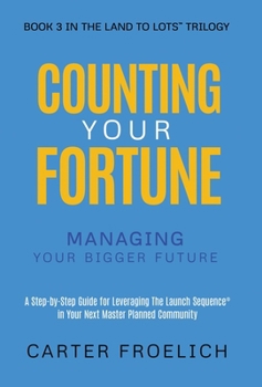 Hardcover Counting Your Fortune: Managing Your Bigger Future Book