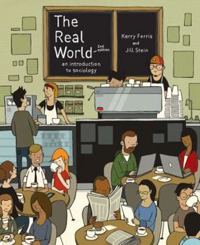 Paperback The Real World: An Introduction to Sociology Book