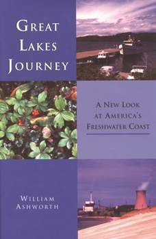 Great Lakes Journey: A New Look at America's Freshwater Coast (Great Lakes Books) - Book  of the Great Lakes Books Series