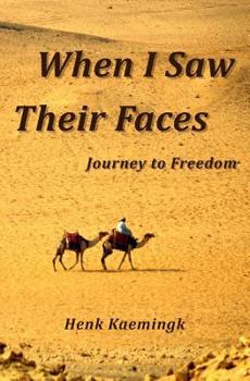 Paperback When I Saw Their Faces: Journey to Freedom Book