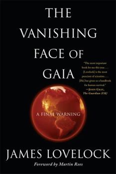 Paperback The Vanishing Face of Gaia: A Final Warning Book