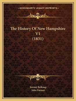 Paperback The History Of New Hampshire V1 (1831) Book