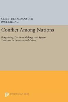 Hardcover Conflict Among Nations: Bargaining, Decision Making, and System Structure in International Crises Book