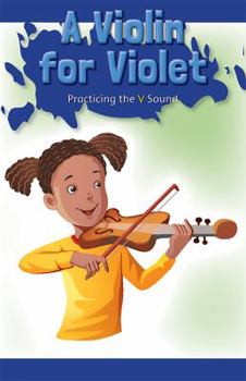 Paperback A Violin for Violet: Practicing the V Sound Book