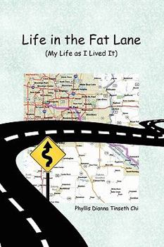 Paperback Life in the Fat Lane: My Life as I Lived It Book