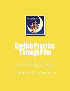 Paperback English Practice Through Film: Skills Exercises for English Language Learners Book