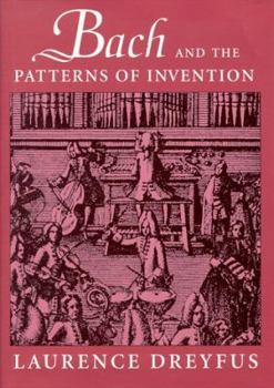 Hardcover Bach and the Patterns of Invention Book