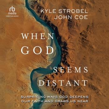 MP3 CD When God Seems Distant: Surprising Ways God Deepens Our Faith and Draws Us Near Book