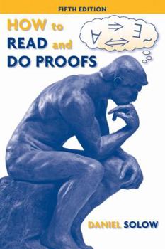 Paperback How to Read and Do Proofs: An Introduction to Mathematical Thought Processes Book