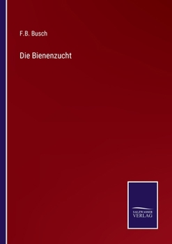 Paperback Die Bienenzucht [German] Book