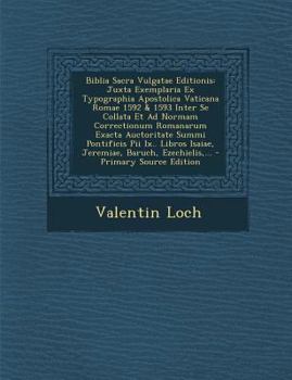 Paperback Biblia Sacra Vulgatae Editionis: Juxta Exemplaria Ex Typographia Apostolica Vaticana Romae 1592 & 1593 Inter Se Collata Et Ad Normam Correctionum Roma [Latin] Book