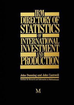 Paperback Irm Directory of Statistics of International Investment and Production Book