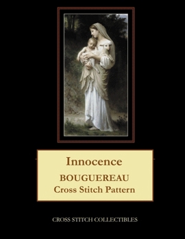 Paperback Innocence: Bouguereau Cross Stitch Pattern [Large Print] Book