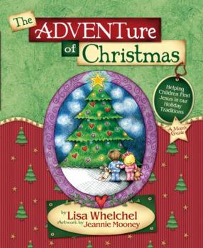 Hardcover The ADVENTure of Christmas: Helping Children Find Jesus in Our Holiday Traditions Book