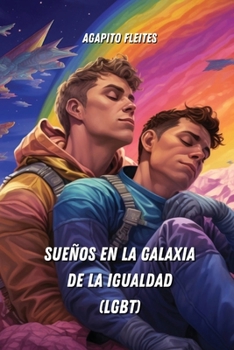 Paperback Sueños en la Galaxia de la Igualdad (LGBT) [Spanish] Book