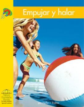 Empujar y Jalar / Push and Pull - Book  of the Yellow Umbrella Books: Science ~ Spanish