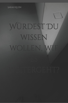 Paperback Würdest Du wissen wollen, wie es weitergeht? [German] Book