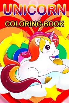 Unicorn Coloring Book: Magical Unicorn Coloring Books Gift for birthday Girls, boys