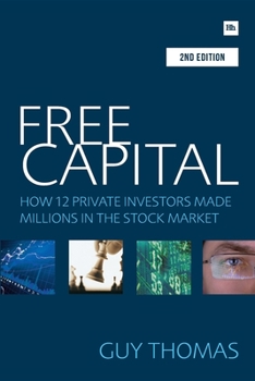 Paperback Free Capital: How 12 Private Investors Made Millions in the Stock Market Book