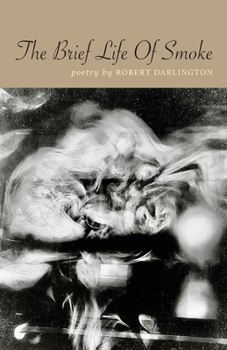 Paperback The Brief Life of Smoke Book