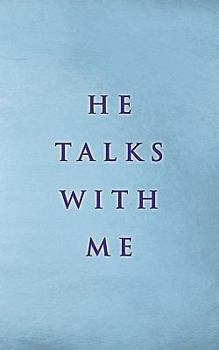 Paperback He Talks with Me Book