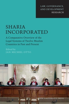 Paperback Sharia Incorporated: A Comparative Overview of the Legal Systems of Twelve Muslim Countries in Past and Present Book