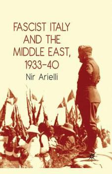 Paperback Fascist Italy and the Middle East, 1933-40 Book